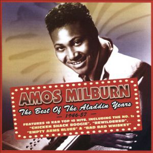 Album Amos Milburn - The Best of the Aladdin Years, 1946-1957