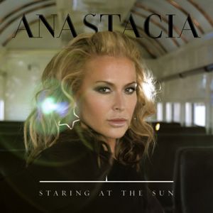 Album Anastacia - Staring at the Sun