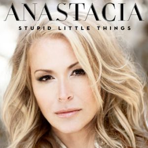 Album Anastacia - Stupid Little Things