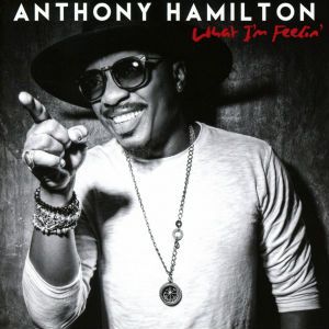 Album Anthony Hamilton - What I