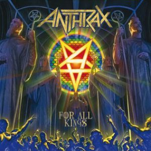 Album Anthrax - For All Kings