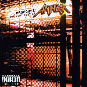 Album Anthrax - Madhouse: The Very Best of Anthrax