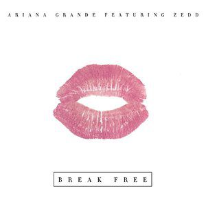Ariana Grande Break Free, 2014