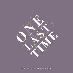 Album Ariana Grande - One Last Time