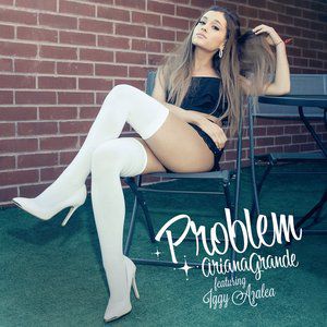 Album Ariana Grande - Problem