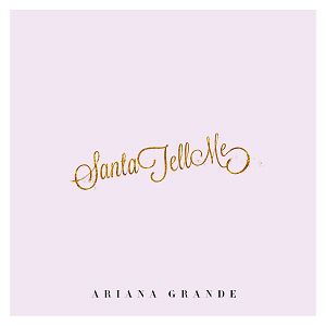 Album Ariana Grande - Santa Tell Me