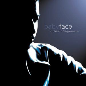 Album Babyface - A Collection of His Greatest Hits