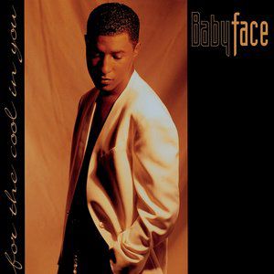Album Babyface - For the Cool in You