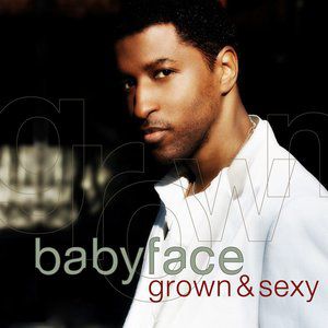 Album Babyface - Grown & Sexy