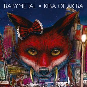 Album BABYMETAL - Babymetal × Kiba of Akiba