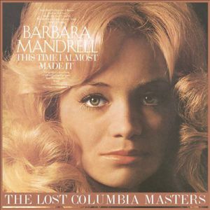 Album Barbara Mandrell - This Time I Almost Made It: The Lost Columbia Masters