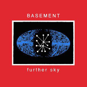 Basement Further Sky, 2014