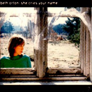 Beth Orton She Cries Your Name, 1995