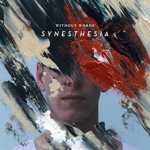 Without Words: Synesthesia - album