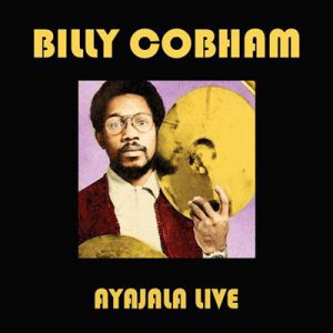 Billy Cobham Ayajala: Live, 2015