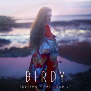Birdy Keeping Your Head Up, 2016