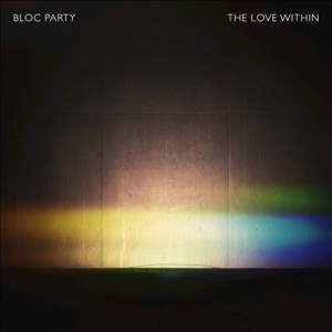 Album Bloc Party - The Love Within