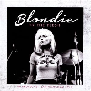 Album Blondie - In the Flesh