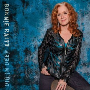 Album Dig in Deep - Bonnie Raitt