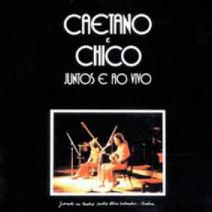 Album Caetano Veloso - Caetano e Chico - juntos e ao vivo