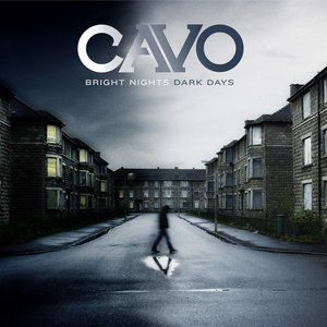 Cavo Bright Nights Dark Days, 2009
