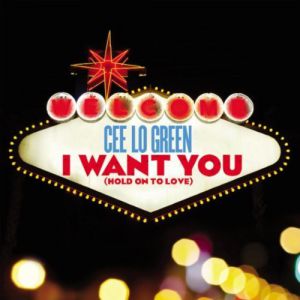 I Want You (Hold on to Love) - CeeLo Green