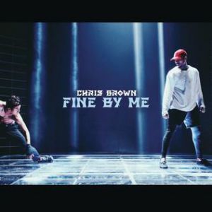 Chris Brown : Fine by Me