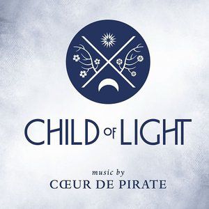 Cœur de Pirate Child of Light, 2014