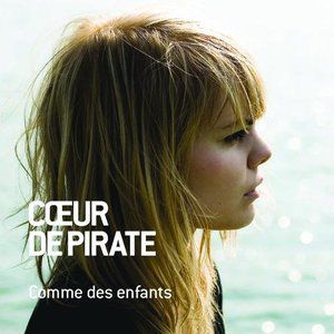 Album Cœur de Pirate - Comme des enfants
