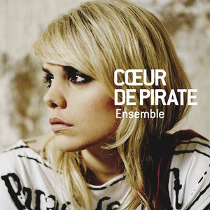 Album Cœur de Pirate - Ensemble