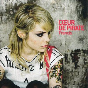 Album Cœur de Pirate - Francis