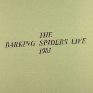 Barking Spiders Live: 1983 Album 