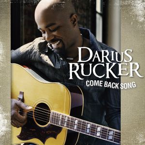 Album Darius Rucker - Come Back Song