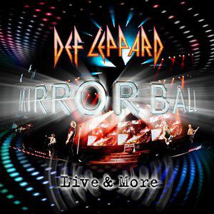 Album Mirror Ball – Live & More - Def Leppard