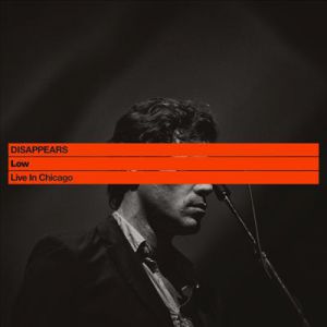 Album Disappears - Low: Live in Chicago