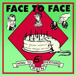 Album Face to Face - How to Ruin Everything