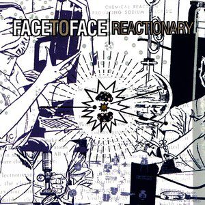 Album Face to Face - Reactionary
