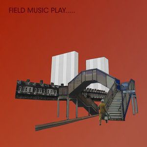 Album Field Music - Field Music Play...