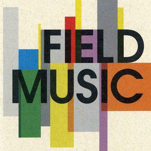 Album Field Music - Field Music