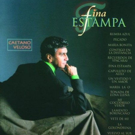 Caetano Veloso Fina estampa, 1994
