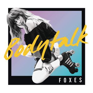 Foxes Body Talk, 2015