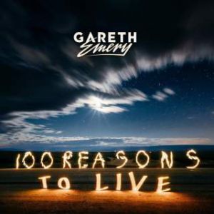 Gareth Emery 100 Reasons to Live, 2016