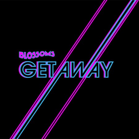 Album Blossoms - Getaway