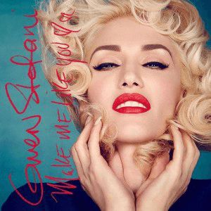 Gwen Stefani Make Me Like You, 2016