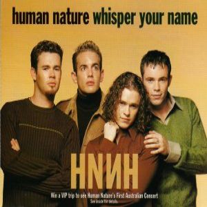Human Nature : Whisper Your Name