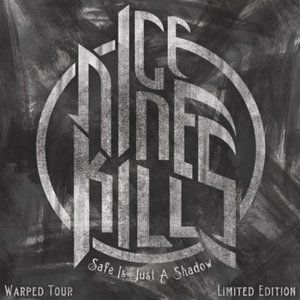 Ice Nine Kills Safe Is Just a Shadow, 2010