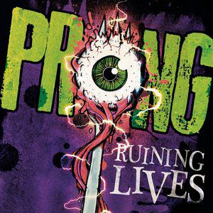 Album Prong - Ruining Lives