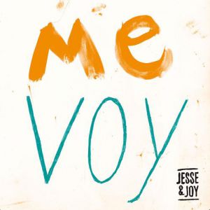 Album Jesse & Joy - Me Voy
