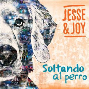 Album Jesse & Joy - Soltando al Perro