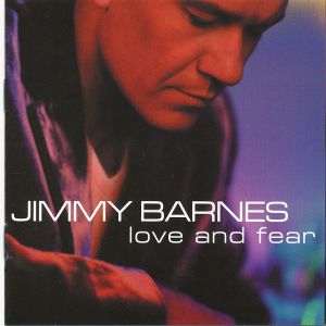 Album Jimmy Barnes - Love and Fear